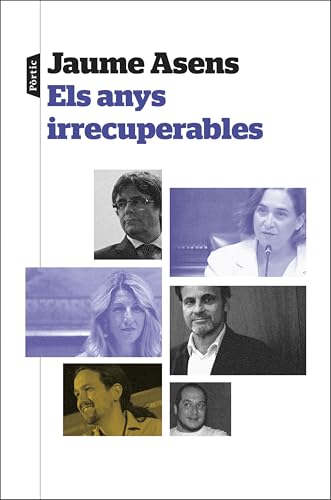 Els anys irrecuperables (P.VISIONS) von Editorial Pòrtic