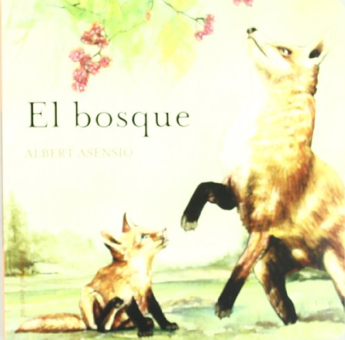 El bosque (DONDE VIVEN LOS ANIMALES)