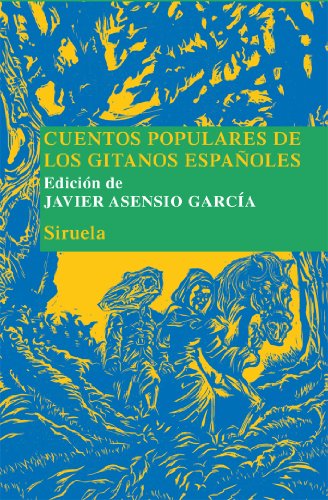 Cuentos populares de los gitanos españoles (Las Tres Edades/ Biblioteca de Cuentos Populares, Band 17)