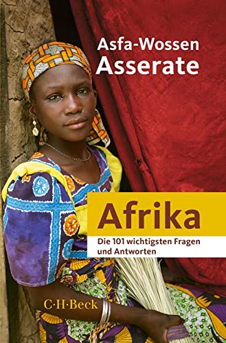 Die 101 wichtigsten Fragen und Antworten - Afrika (Beck Paperback)