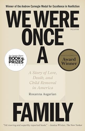 We Were Once a Family: A Story of Love, Death, and Child Removal in America