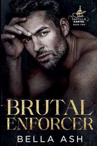 Brutal Enforcer (Castillo Cartel, Band 2) von Relay Publishing