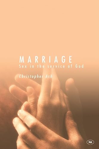 Marriage: Sex in the Service of God Marriage: Sex in the Service of God von IVP