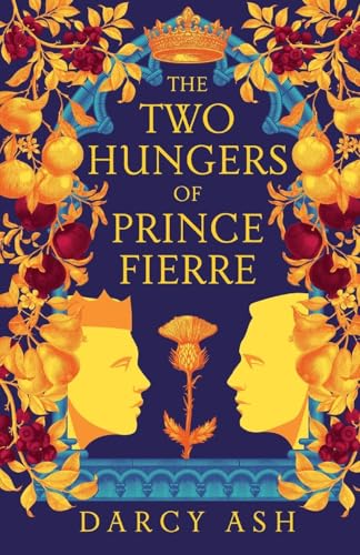 The Two Hungers of Prince Fierre von Solaris Nova