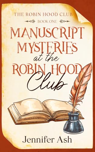 Manuscript Mysteries at The Robin Hood Club von Independently published