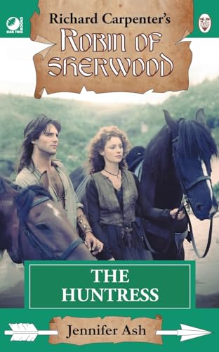 The Huntress: from Richard Carpenter's Robin of Sherwood The Huntress: from Richard Carpenter's Robin of Sherwood von Oak Tree Books