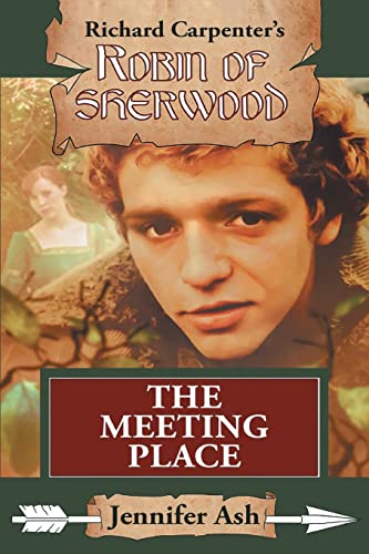 The Meeting Place (Robin of Sherwood, Band 9) von Spiteful Puppet