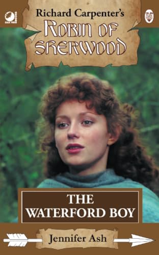 The Waterford Boy: from Richard Carpenter's Robin of Sherwood The Waterford Boy: from Richard Carpenter's Robin of Sherwood von Oak Tree Books