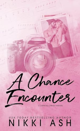 A Chance Encounter: a single mom, surprise pregnancy romance A Chance Encounter: a single mom, surprise pregnancy romance von Nikki Ash, inc.