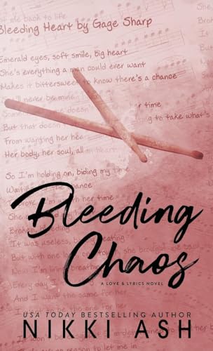 Bleeding Chaos: a secret baby, rock star romance Bleeding Chaos: a secret baby, rock star romance von Nikki Ash, inc.
