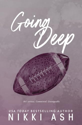Going Deep: an Enemies-to-Lovers, Football Romance (Imperfect Love, Band 2) von Nikki Ash