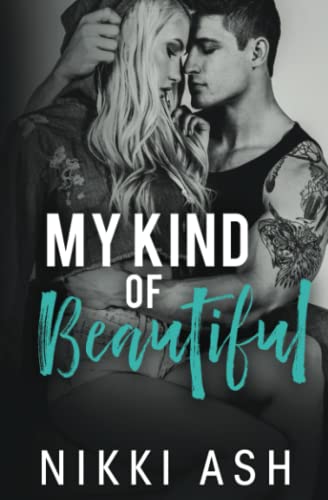 My Kind of Beautiful: a friends to lovers romance (Finding Love, Band 2) von Independently published