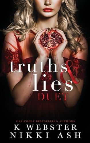 Truths and Lies: a Greek Mafia, arranged marriage romance Truths and Lies: a Greek Mafia, arranged marriage romance von Nikki Ash, inc.