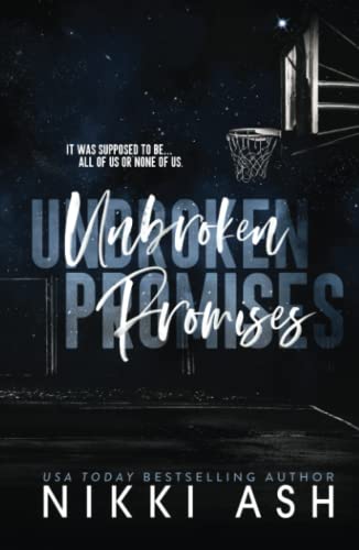 Unbroken Promises: an emotional friends to lovers romance Unbroken Promises: an emotional friends to lovers romance von Independently published