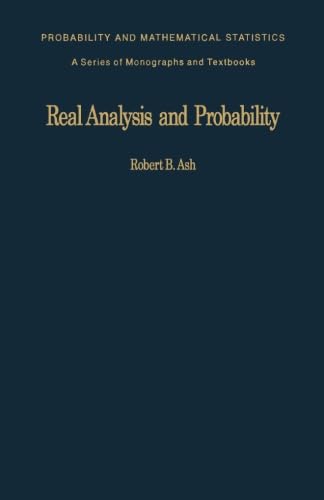 Real Analysis and Probability: Probability and Mathematical Statistics: a Series of Monographs and Textbooks Real Analysis and Probability: Probability and Mathematical Statistics: a Series of Monographs and Textbooks von Academic Press