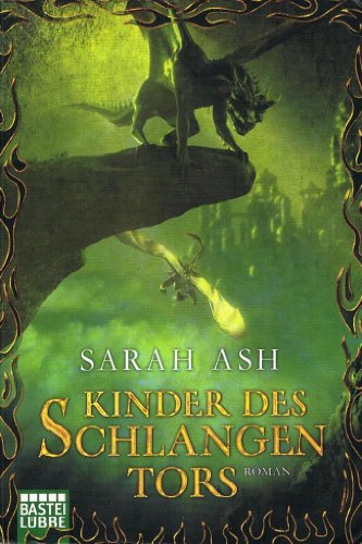 Tränen von Artamon, Band 3: Kinder des Schlangentors von Bastei Lübbe