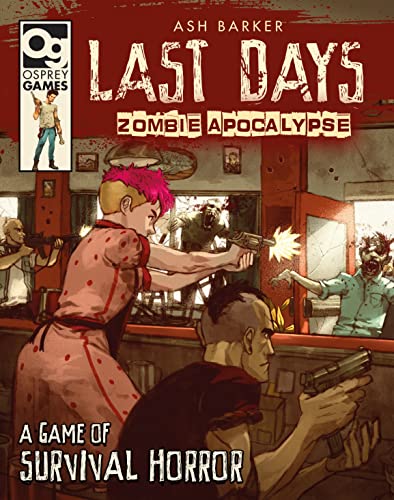 Last Days: Zombie Apocalypse: A Game of Survival Horror von Bloomsbury