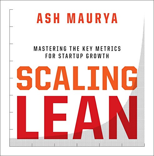 Scaling Lean: Mastering the Key Metrics for Startup Growth von Portfolio