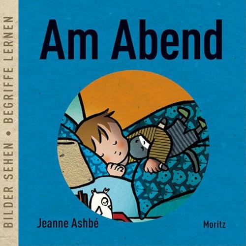 Am Abend: Bilder sehen • Begriffe lernen Am Abend: Bilder sehen • Begriffe lernen von Moritz