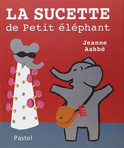 La sucette de petit elephant La sucette de petit elephant