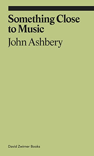Something Close to Music: Late Art Writings, Poems, and Playlists (Ekphrasis)