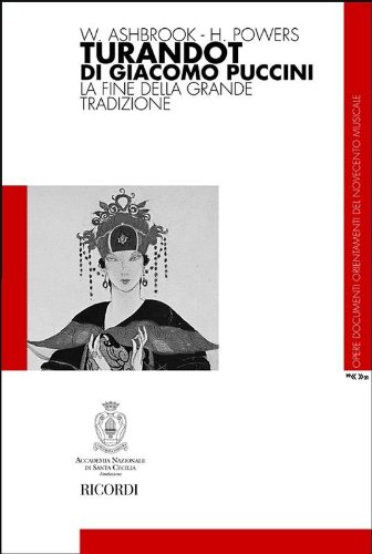 Turandot di Giacomo Puccini. La fine della grande tradizione (Opere documenti orient. Novecento music.) von Ricordi