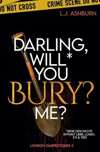 Darling, will you bury me? (London Glovestories)