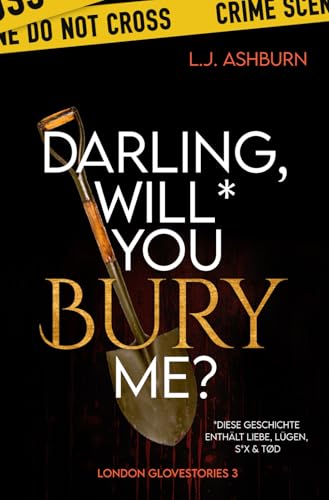 Darling, will you bury me? (London Glovestories, Band 3)