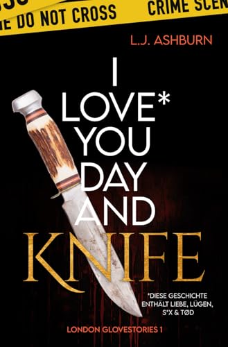 I love you Day and Knife (London Glovestories, Band 1)
