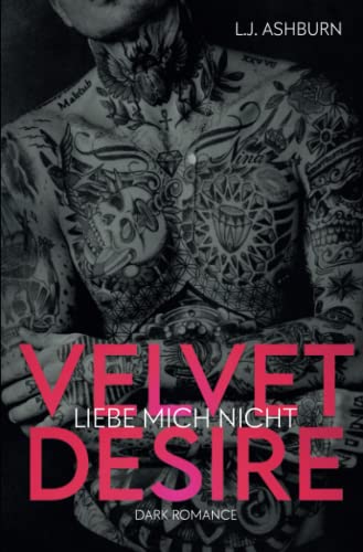 Velvet Desire - liebe mich nicht
