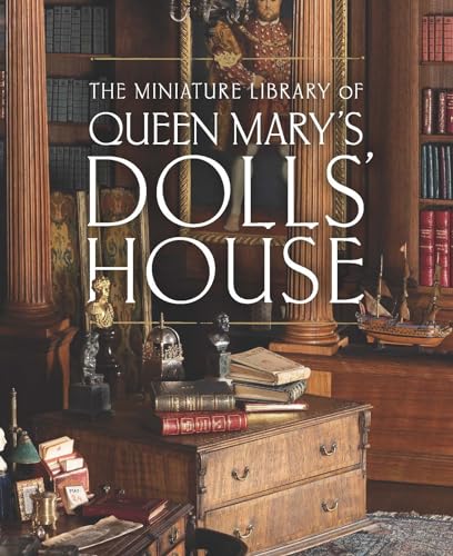 The Miniature Library of Queen Mary's Dolls House (Royal Collection Trust)