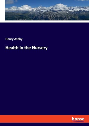 Health in the Nursery von hansebooks