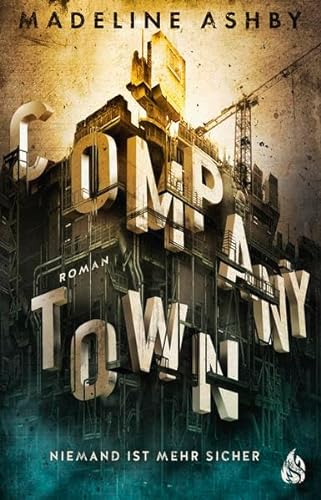 Company Town - Niemand ist mehr sicher: Roman