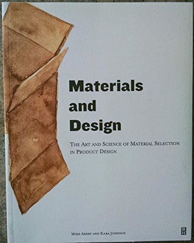 Materials and Design: The Art and Science of Material Selection in Product Design