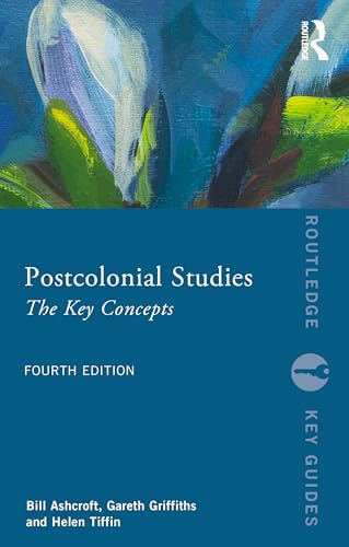 Postcolonial Studies: The Key Concepts (Routledge Key Guides) von Routledge