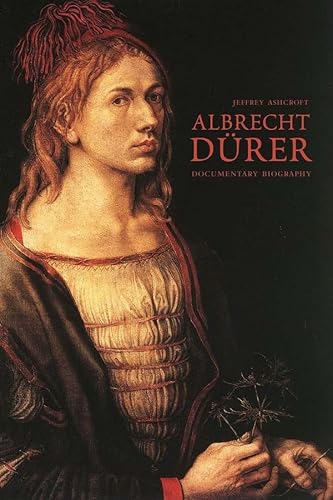 Albrecht Dürer: A Documentary Biography, 2 Bde.: Documentary Biography: Durer's Personal Aesthetic Writings, Words on Pictures, Family, Legal and ... The Artist in the Writings of Contemporaries