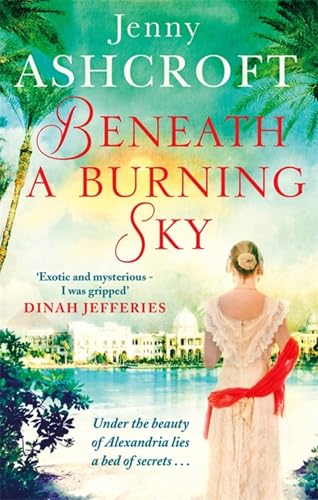 Beneath a Burning Sky: A gripping and mysterious historical love story Beneath a Burning Sky: A gripping and mysterious historical love story von Sphere