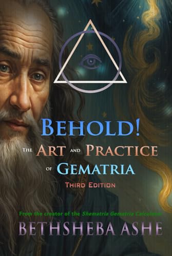 Behold!: The Art and Practice of Gematria von Independently published