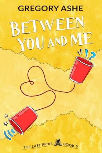 Between You and Me (The Last Picks, Band 5) von Hodgkin & Blount