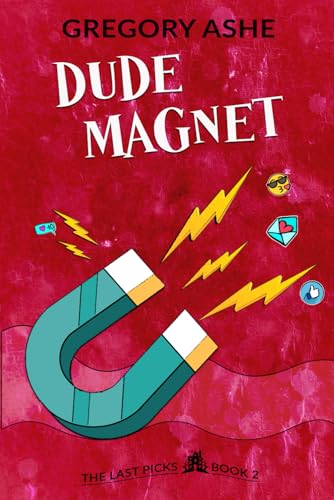 Dude Magnet (The Last Picks, Band 2) von Hodgkin & Blount