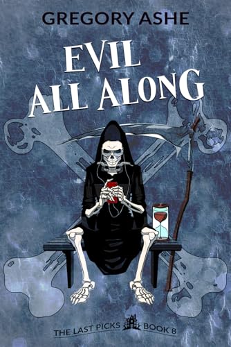 Evil All Along (The Last Picks, Band 8) von Hodgkin & Blount