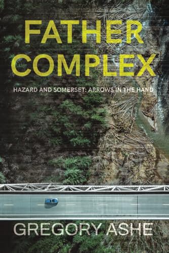 Father Complex (Hazard and Somerset: Arrows in the Hand, Band 4) von Hodgkin & Blount