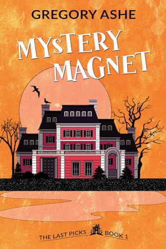 Mystery Magnet (The Last Picks, Band 1) von Hodgkin & Blount