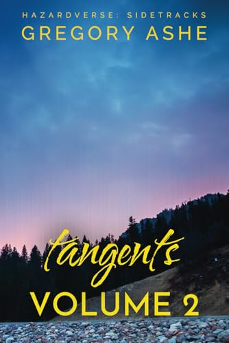Tangents: Volume 2 (Hazardverse: Sidetracks) von Hodgkin & Blount