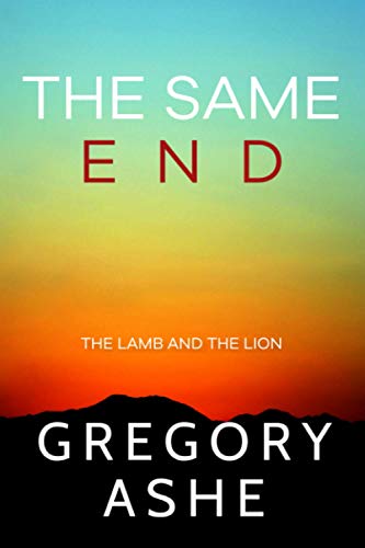 The Same End (The Lamb and the Lion, Band 3) von Hodgkin & Blount