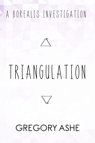 Triangulation (Borealis Investigations, Band 2) von Independently Published