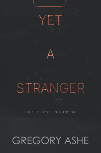Yet a Stranger (The First Quarto, Band 2) von Hodgkin & Blount