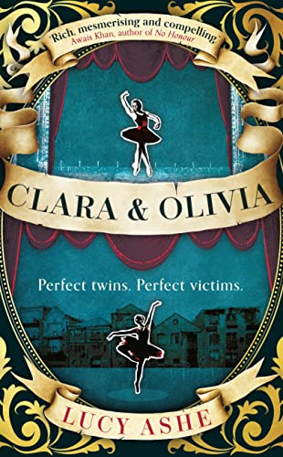 Clara & Olivia: SHORTLISTED FOR THE CWA HISTORICAL DAGGER von Oneworld Publications