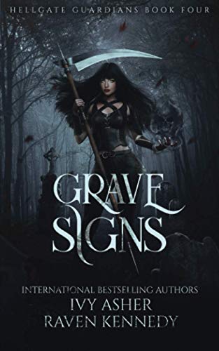 Grave Signs (Hellgate Guardians, Band 4) von Independently Published