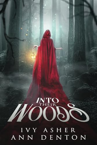 Into Their Woods (The Eerie, Band 1) von Independently published